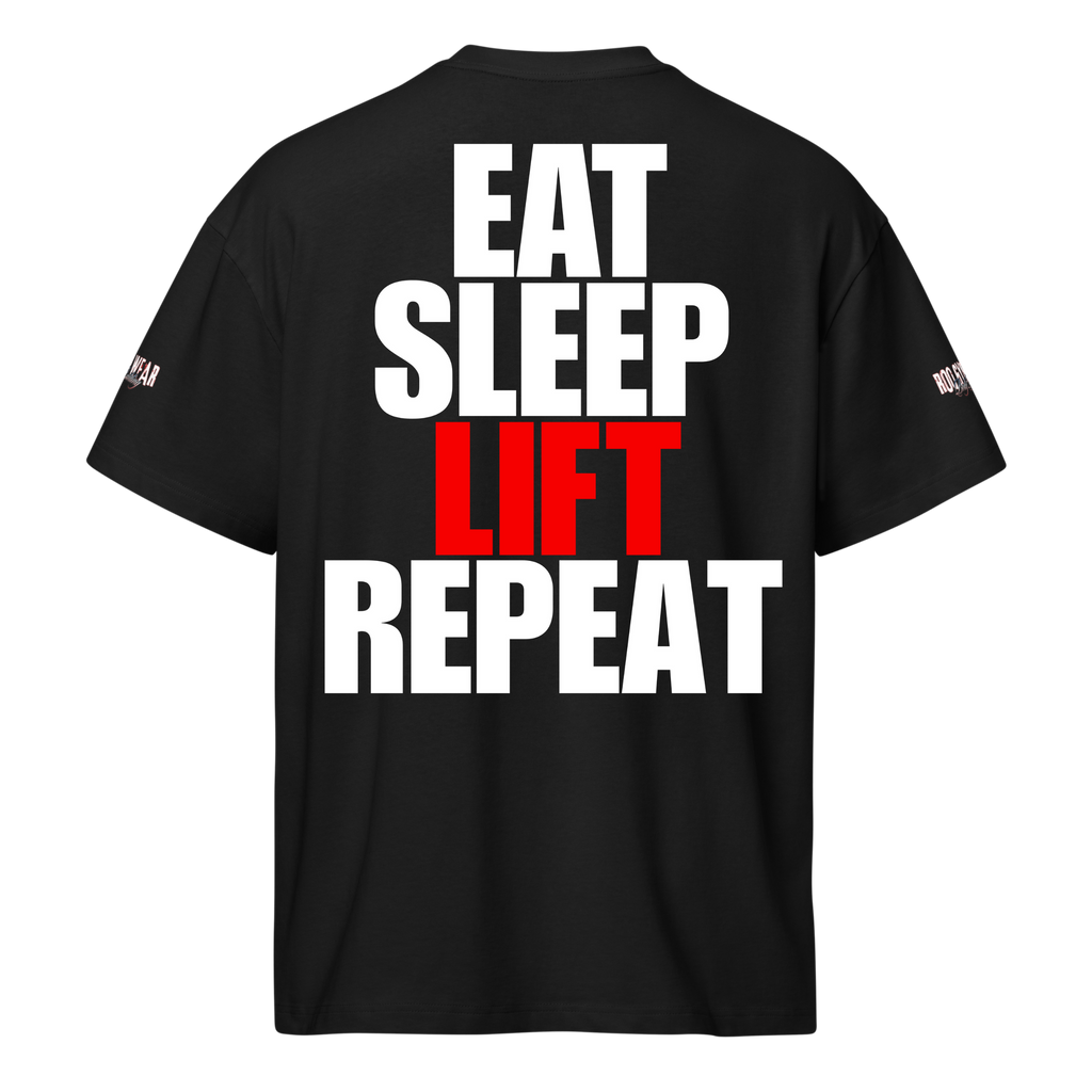 Eat Sleep Lift Repeat - Oversized T-Shirt - Black