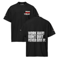 Work Hard Dont Quit - Oversized T-Shirt - Black