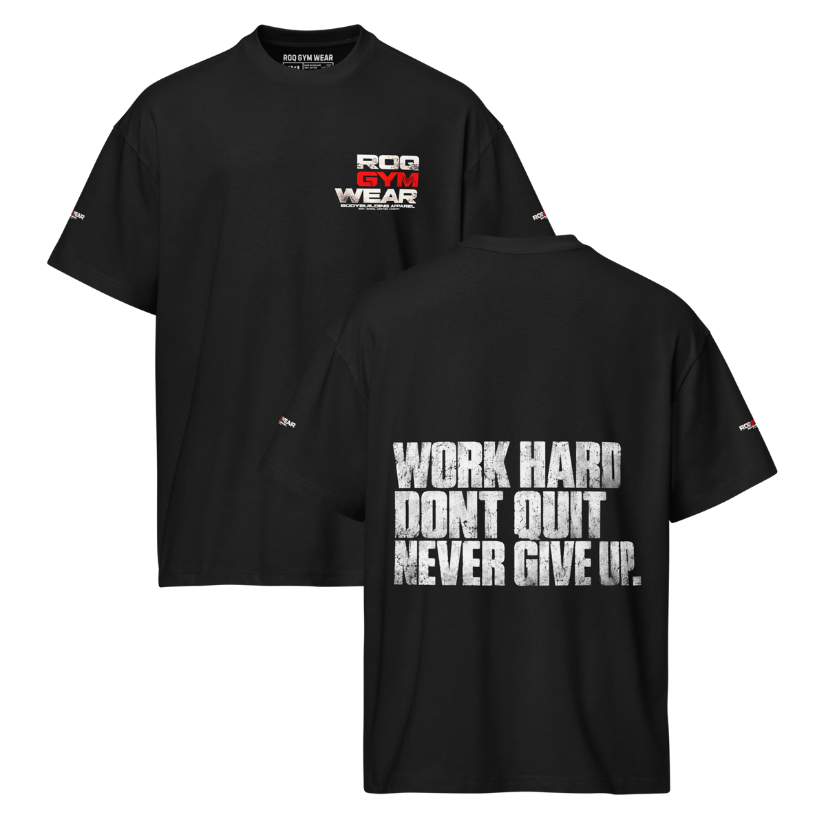 Work Hard Dont Quit - Oversized T-Shirt - Black