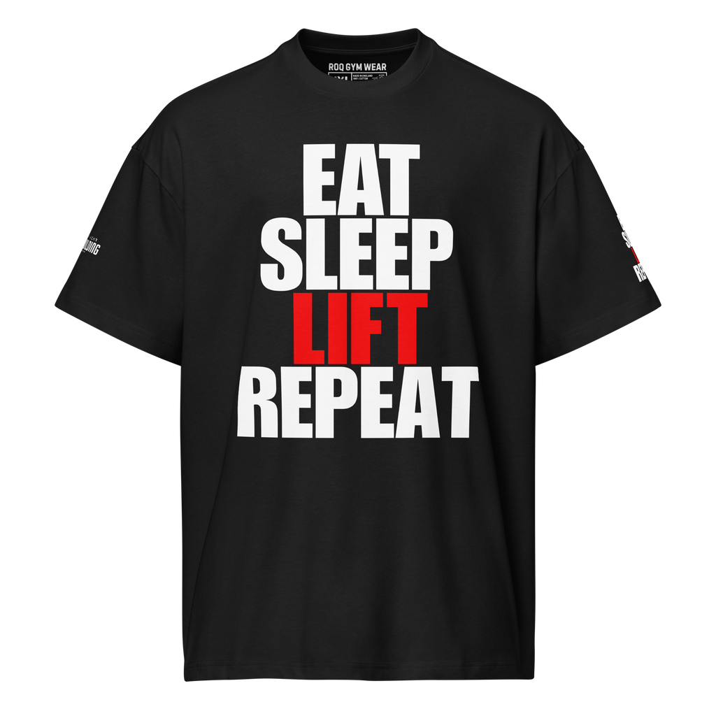 Eat Sleep Lift Repeat - Oversized T-Shirt - Black