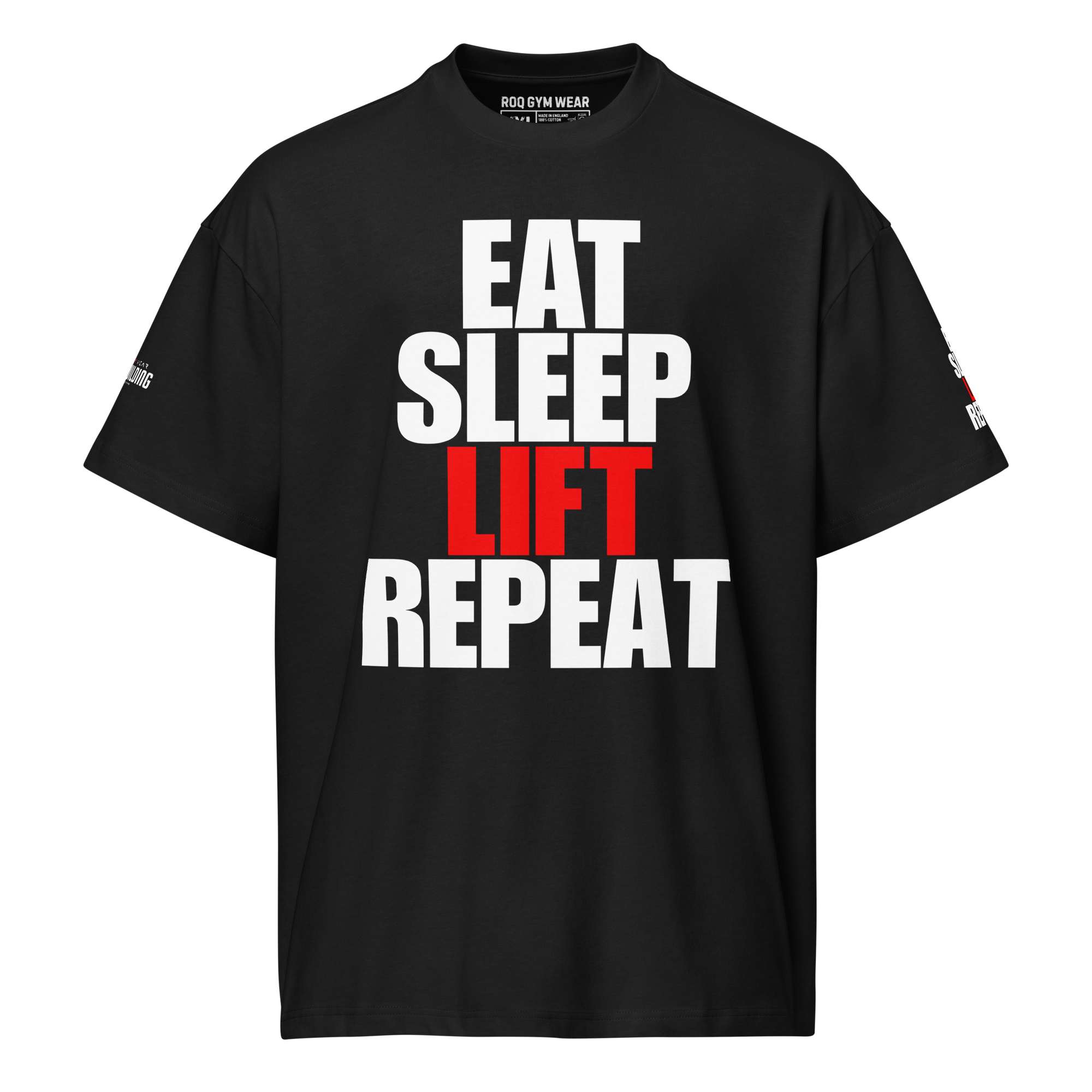 Eat Sleep Lift Repeat - Oversized T-Shirt - Black