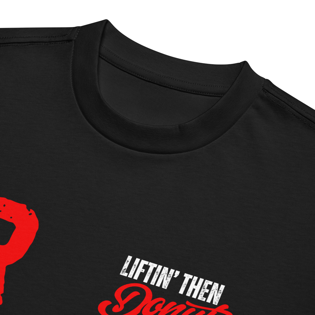 Liftin' Then Donuts - Oversized T-Shirt - Black