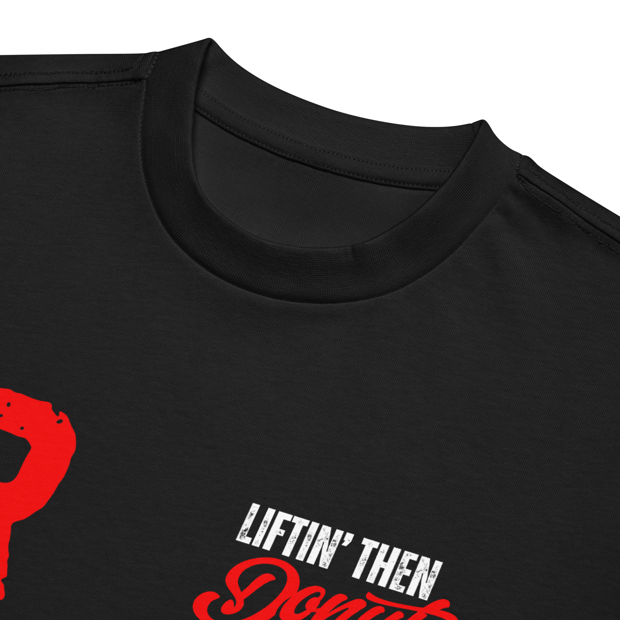 Liftin' Then Donuts - Oversized T-Shirt - Black