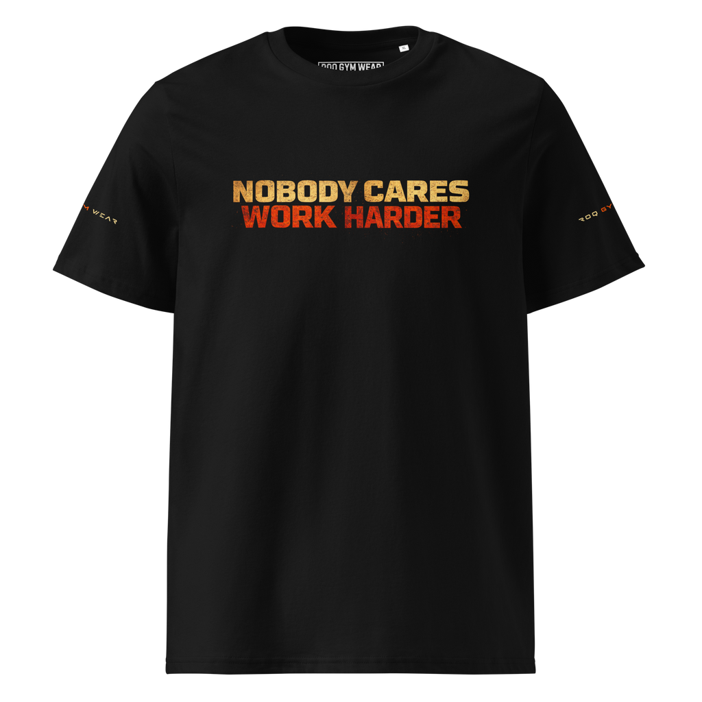 Nobody Cares Work Harder - Regular T-Shirt - Black
